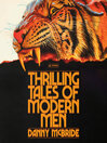Thrilling Tales of Modern Men
